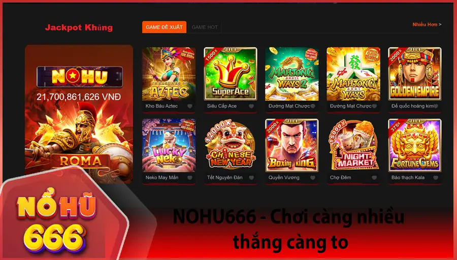 NOHU666 Choi cang nhieu thang cang to